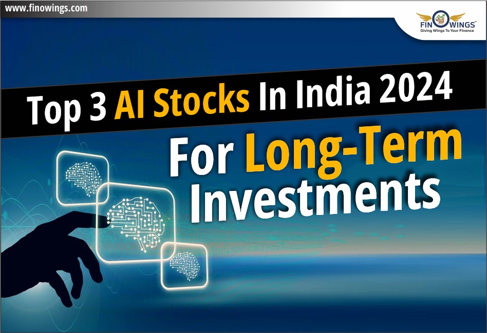 Top 3 AI Stocks in India 2024 for Long-Term Investments